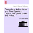 thumbnail image 1 of Excursions, Adventures, and Field Sports in Ceylon, Etc. [With Plates and Maps.] (Paperback), 1 of 1