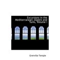 thumbnail image 1 of Excursions in the Mediterranean : Algiers and Tunis, Volume I (Hardcover), 1 of 1