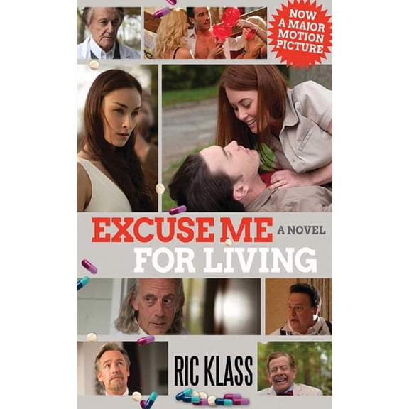Excuse Me For Living : A Novel (Paperback)
