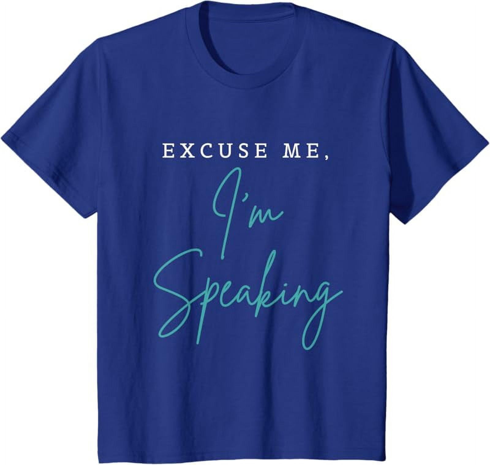 Excuse Me I'm Speaking Funny Kamala Harris Joe Biden Trump TShirt