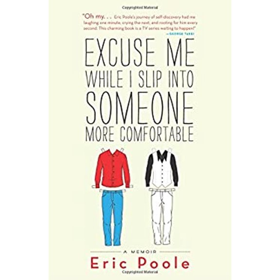 Pre-Owned Excuse Me While I Slip Into Someone More Comfortable (Hardcover) 1948122049 9781948122047