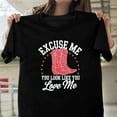 thumbnail image 1 of Excuse Me, You Look Like You Would Love Me, Funny, Meme, Quote, Graphic, Flirt, Fun T-Shirt Unisex, up to 5XL, 1 of 3