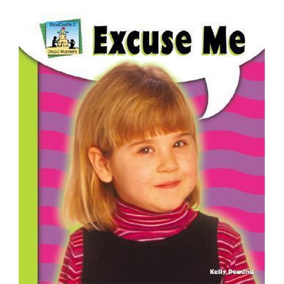 Pre-Owned Excuse Me (Good Manners) (Unknown) 1577655745 9781577655749