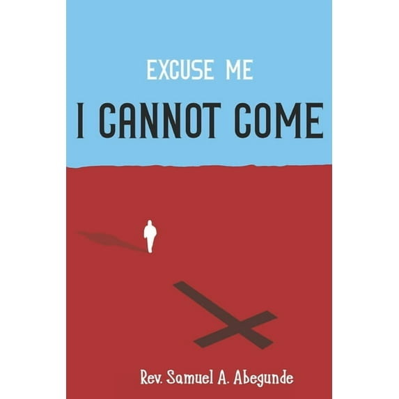 Excuse me I CANNOT COME (Paperback)