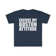thumbnail image 1 of Excuse my Boston Attitude Unisex T-shirt S-3XL Bostonians Boston Pride, 1 of 2