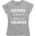 thumbnail image 1 of Excuses Don't Burn Calories - Funny Gym Motivation Work Out Women's T-Shirt, 1 of 4