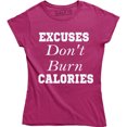 thumbnail image 1 of Excuses Don't Burn Calories - Funny Gym Motivation Work Out Women's T-Shirt, 1 of 4