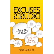 Excuses Excuses Which One Is Yours?, Hardcover