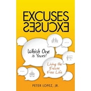 Excuses Excuses Which One Is Yours?, Paperback
