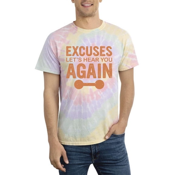 Excuses, Let's Hear You Again Tie Dye Spiral Men -Image by Shutterstock, Male Large