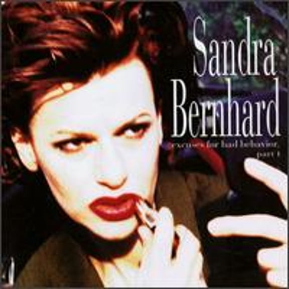 Pre-Owned Excuses for Bad Behavior, Pt. 1 (CD 0074645769325) by Sandra Bernhard
