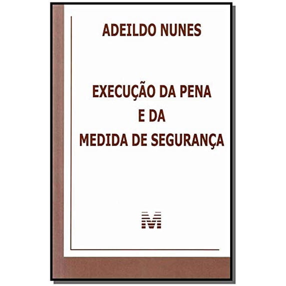 Execucao Da Pena E Da Medida De Seguranca