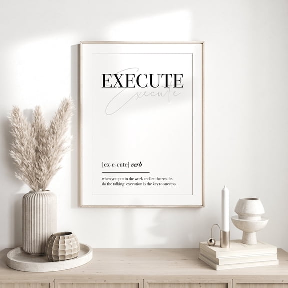 Execute Definition, Office Poster Wall Art, Home Office Decor, Motivational Posters, Inspirational Quote Poster, Office Posters, Gym Poster, Size 8x12 UNFFRAMED F03.1.7l2669