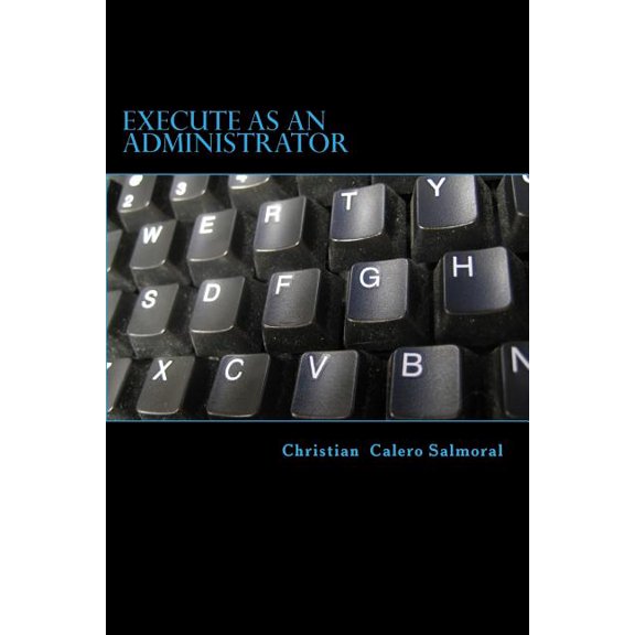 Execute as an administrator (Paperback)