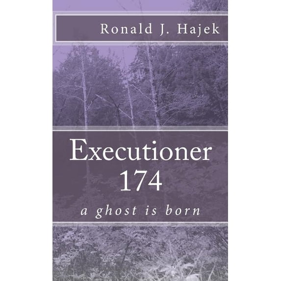 Executioner 174 : A Ghost Is Born