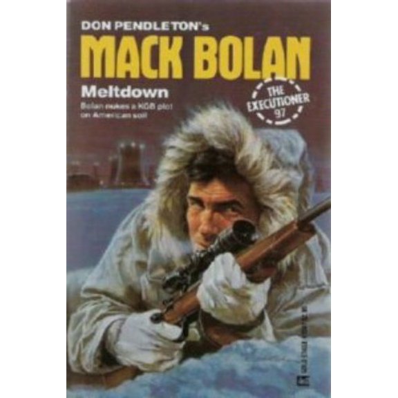 Pre-Owned Meltdown (Mac Bolan, The Executioner #97) (Paperback) 0373610971 9780373610976