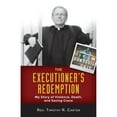 thumbnail image 1 of Pre-Owned Executioner's Redemption: My Story of Violence, Death, and Saving Grace (Paperback) 0758652593 9780758652591, 1 of 1
