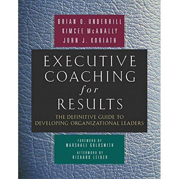 Pre-Owned Executive Coaching for Results: The Definitive Guide to Developing Organizational Leaders (Hardcover) 1576754480 9781576754481