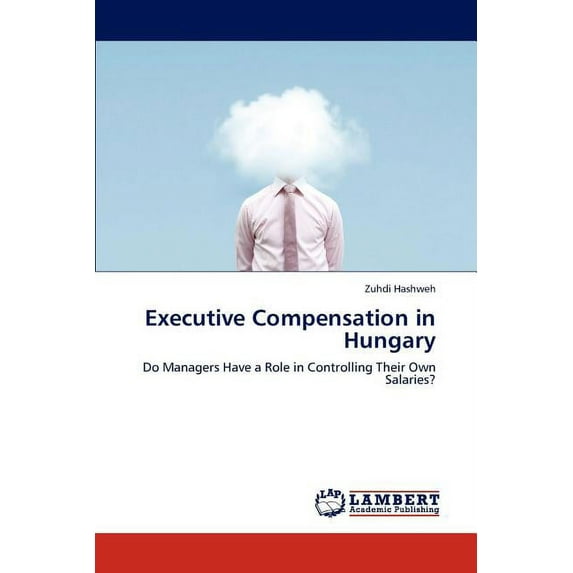 Executive Compensation in Hungary (Paperback)