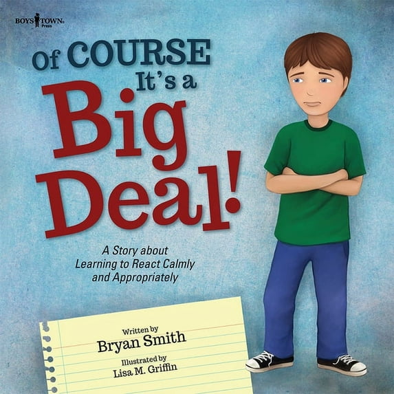 Executive Function Of Course It's a Big Deal!: A Story about Learning to React Calmly and Appropriately Volume 4, Book 3, (Paperback)