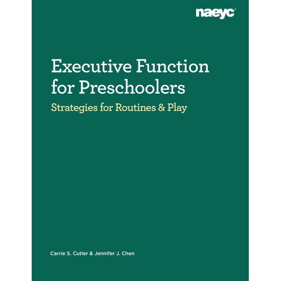 Executive Function for Preschoolers: Strategies for Routines and Play, (Paperback)