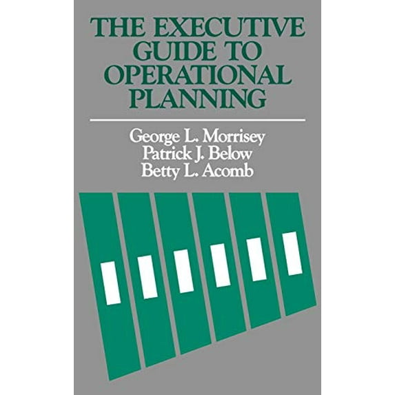 Pre-Owned The Executive Guide to Operational Planning (Hardcover) 1555420648 9781555420642