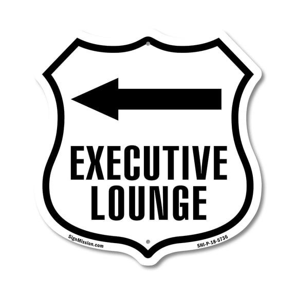Executive Lounge Right 12 inch X 12 inch Shield-Shaped Rust-Free Aluminum Metal Sign Weather Resistant Made in the USA