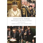 Executive Power The Prerogative, Past, Present and Future, Paperback