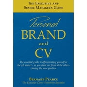 Executive and Senior Manager's Guid The Executive and Senior Manager's Guide - 1 Personal Brand and CV, Book 1, Paperback
