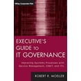 thumbnail image 1 of Pre-Owned Executive's Guide to IT Governance: Improving Systems Processes with Service Management, COBIT, and ITIL (Hardcover) 1118138619 9781118138618, 1 of 1