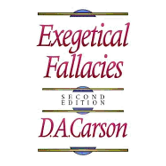 Pre-Owned Exegetical Fallacies (Paperback) 0853646775 9780853646778