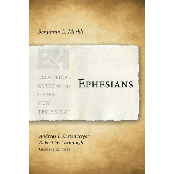 Exegetical Guide to the Greek New Testam Ephesians, (Paperback)