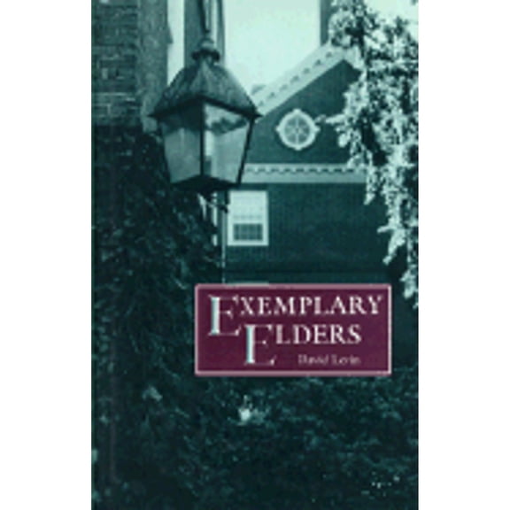 Pre-Owned Exemplary Elders (Hardcover 9780820311869) by David Levin