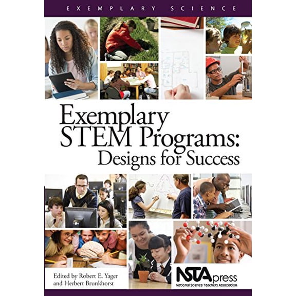 Pre-Owned Exemplary STEM Programs: Designs for Success (Paperback) by Robert E. Yager, Herbert Brunkhorst