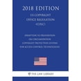 thumbnail image 1 of Exemption to Prohibition on Circumvention - Copyright Protection Systems for Access Control Technologies (Us U.S. Copyright Office Regulation) (Colc) (2018 Edition) (Paperback), 1 of 1