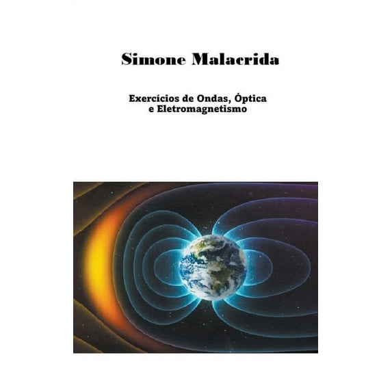 ExercÃcios de Ondas, Ãptica e Eletromagnetismo, (Paperback)