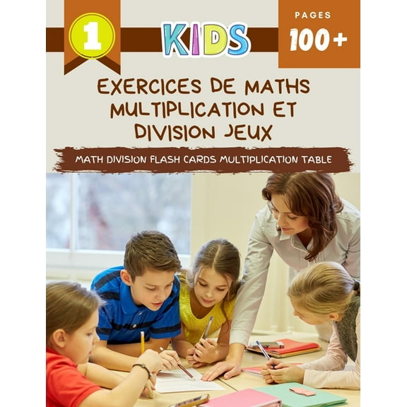 Exercices De Maths Multiplication Et Division Jeux Math Division Flash Cards Multiplication Table : Practice daily easy 123 maths manipulatives exercise workbook. Learning multiplication chart and division flashcards educational games for beginners kids. (Paperback)