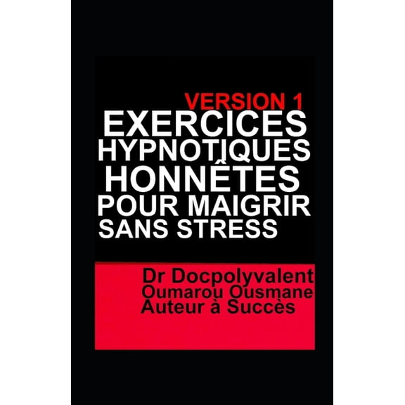 Exercices Hypnotiques Honntes Pour Maigrir Sans Stress (Paperback)