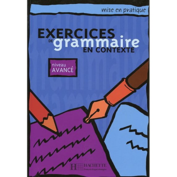 Pre-Owned Exercices de Grammaire En Contexte, Niveau Avance (Paperback) 2011551706 9782011551702