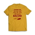 thumbnail image 1 of Exercise For Bacon T-Shirt, 1 of 7