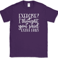thumbnail image 1 of Exercise I Thought You Said Extra Fries T-Shirt Funny Gym Fitness Workout Tee - Purple, M, 1 of 1