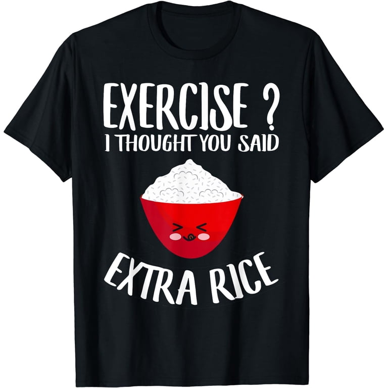 Extra Rice Memes Exercise I Thought You Said Extra Rice Funny Asian