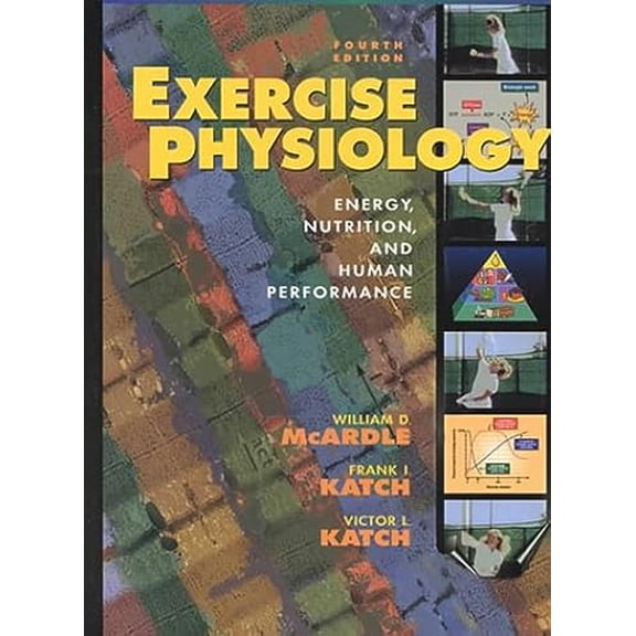 Pre-Owned Exercise Physiology: Energy, Nutrition, and Human Performance (Hardcover) 0683057316 9780683057317