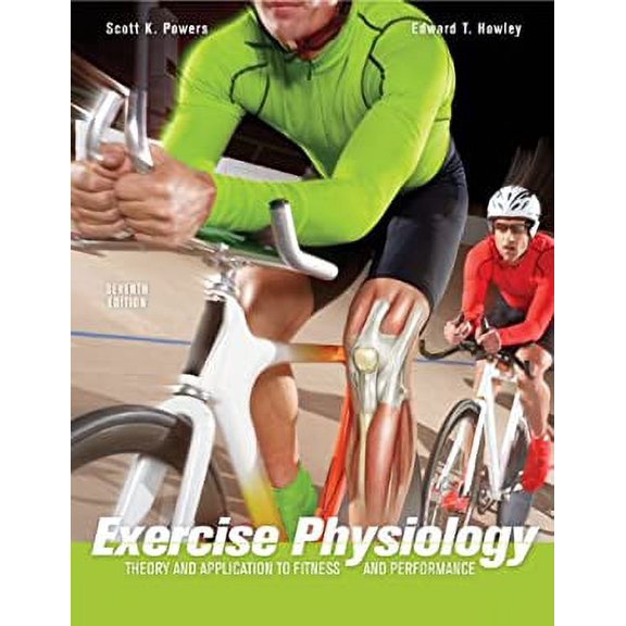 Pre-Owned Exercise Physiology: Theory and Application to Fitness and Performance Paperback