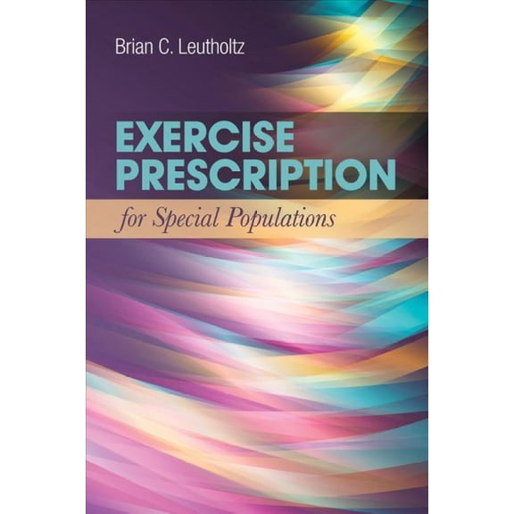 Pre-Owned Exercise Prescription for Special Populations