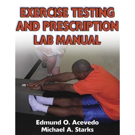 Pre-Owned Exercise Testing and Prescription Lab Manual (Paperback) 0736046941 9780736046947