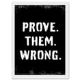 thumbnail image 1 of Exercise Wall Art Prove Them Wrong Inspirational Positive Motivational Gym Workout Living Room Aesthetic Artwork Framed Wall Art Print A4, 1 of 4