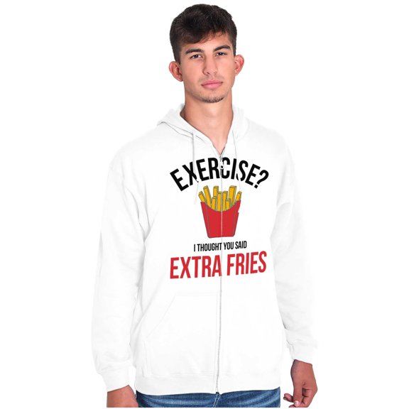 Exercise You Said Extra Fries Foodie Zip Up Hoodie Men's Women's Brisco Brands M