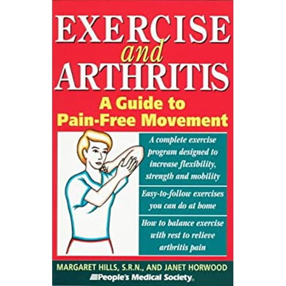 Pre-Owned Exercise and Arthritis : A Guide to Pain-Free Movement (Paperback) 9781882606337