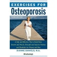 thumbnail image 1 of Exercises for: Exercises for Osteoporosis, Third Edition : A Safe and Effective Way to Build Bone Density and Muscle Strength and Improve Posture and Flexibility (Series #7) (Paperback), 1 of 1